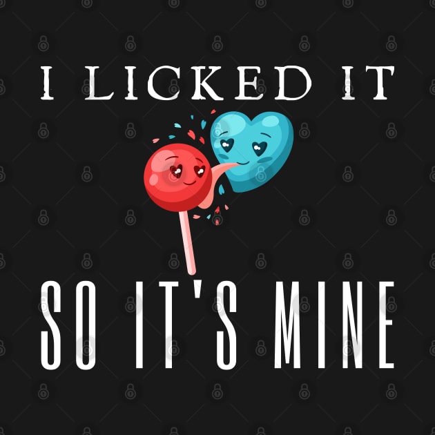 I Licked It So It's Mine Stitch by HobbyAndArt