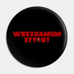 Wrexhamum Effort Pin