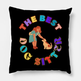 The Best Dog Sitter Pet Sitter Cat Sitter Pet Sitting Pillow