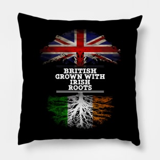 British Grown With Irish Roots - Gift for Irish With Roots From Ireland Pillow