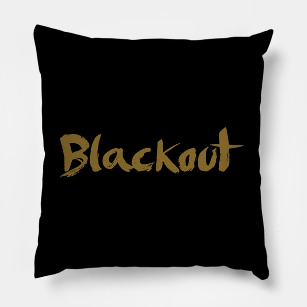 Blackout Pillow by TshirtWhatever