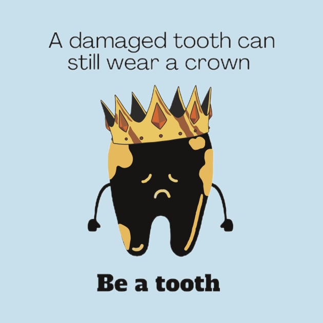 Damaged Tooth Wearing a Crown by Mavericko