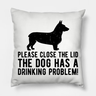 please close the lid the dog has a drinking problem! Pillow