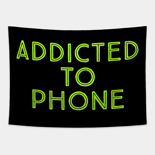 addicted to phone Tapestry by Digiartz 