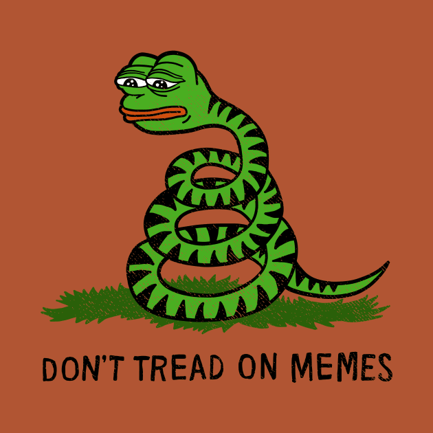 Don't Tread On Memes by dumbshirts