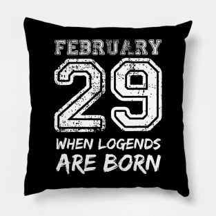 February 29 Birthday For Men Women Cool year Pillow