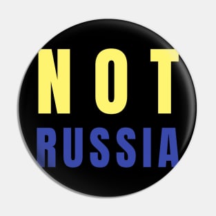 Not Russia I Stand with Ukraine Pin