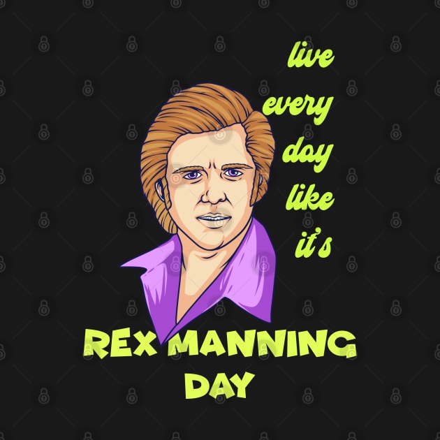 Rex Manning Day by theyoiy