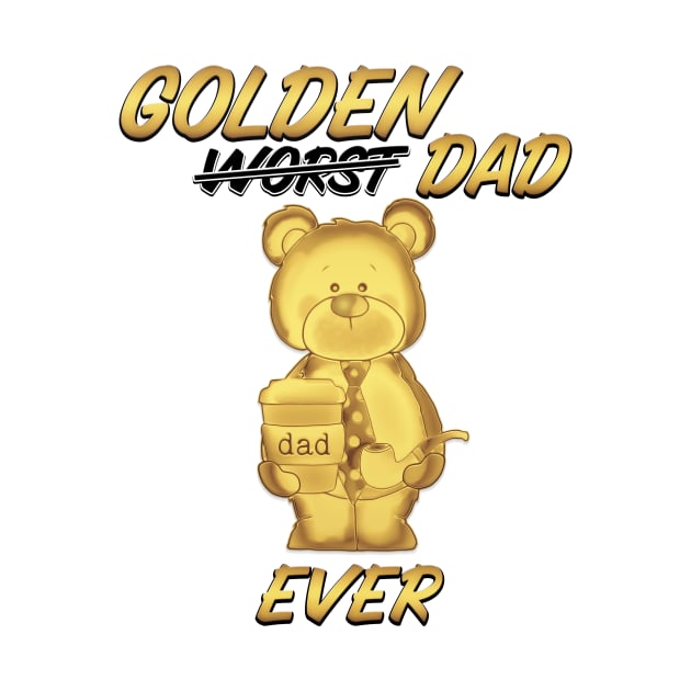 Golden Dad Ever by Kacpi-Design