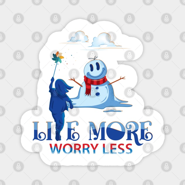 Live More Worry Less Magnet by CandyUPlanet