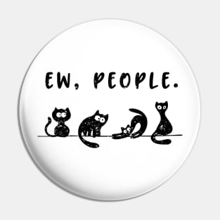 black cat  funny womens ew people meowy cat lovers Pin