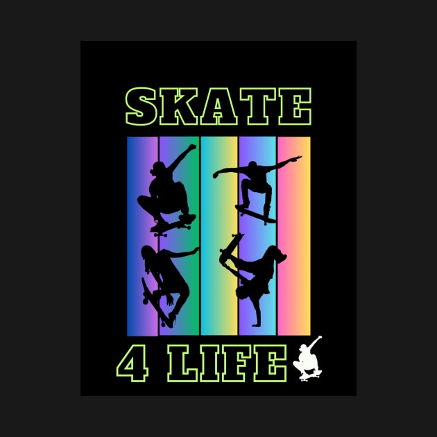 Cool “Skate 4 Life” Skateboarding by Trendy Upbeat Styles