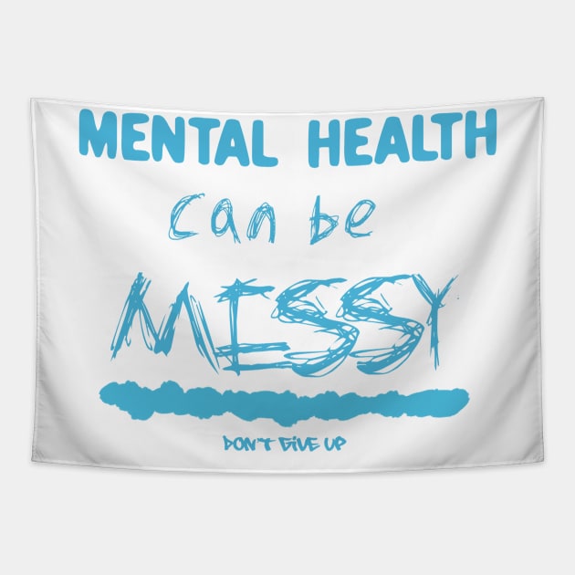 Mental health can be messy - light blue Tapestry by Sunsettreestudio