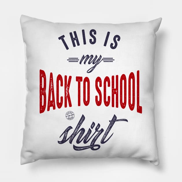 This is my back to school shirt Pillow by C_ceconello