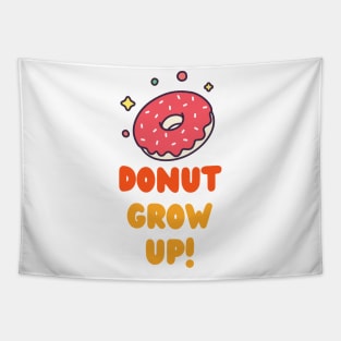 DOnut Grow Up Tapestry