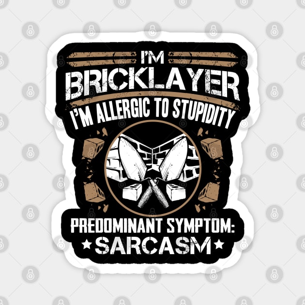 Bricklayer/Mason/Bricky/Brickie Magnet by Krautshirts