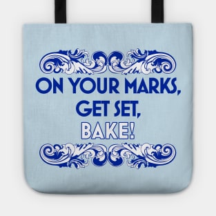 On Your Marks, Get Set, Bake! Tote
