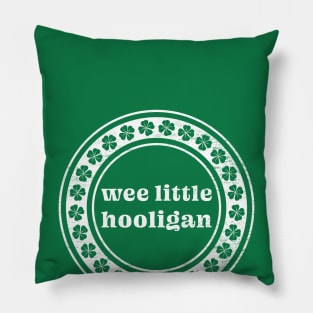 Wee Little Hooligan - St. Patrick's Day Party Pillow