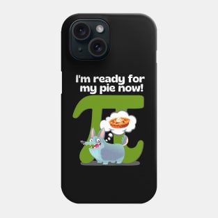 I'm ready for my pie now! Green Phone Case