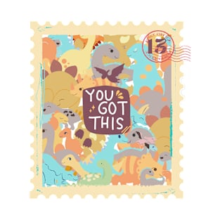 Cute Dinosaur Pattern & You got this! T-Shirt