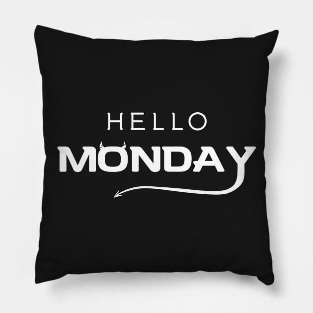 Hello Monday Pillow by quenguyen