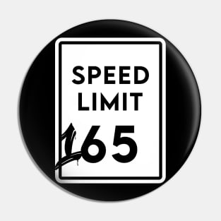 Speed Limit 165 Pin