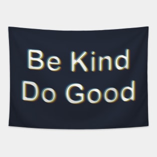 Be Kind Do Good Tapestry