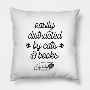 Easily distracted by cats and books Pillow