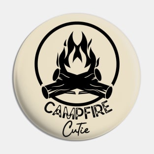 Campfire Cutie-Inspired Saying Gift for Campfire Vibes Lovers Pin