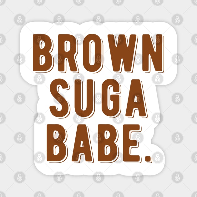 Brown Suga Babe | Black Woman Magnet by UrbanLifeApparel