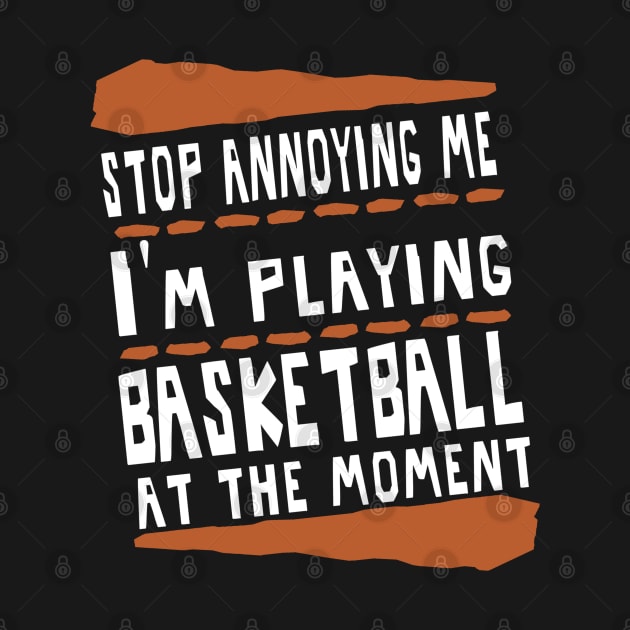 Basketball Men Basket Basket Team Saying by FindYourFavouriteDesign