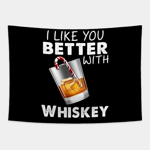 I Like You Better With Whiskey Costume Gift Tapestry by Ohooha