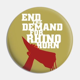 End the Demand for Rhino Horn v2 Pin