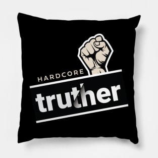 Hardcore Truther Pillow