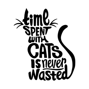 time spent with cats is never wasted cat lover quote T-Shirt