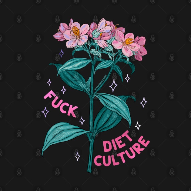 Fuck Diet Culture by FabulouslyFeminist