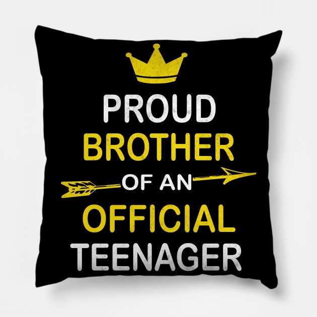 Proud Brother of an Official Teenager, 13th B-Day Party design Pillow by Grabitees