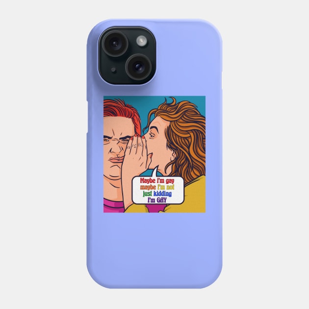 pride gay quote Phone Case by DopamIneArt