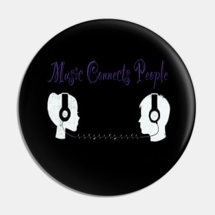 Music Connects People Pin