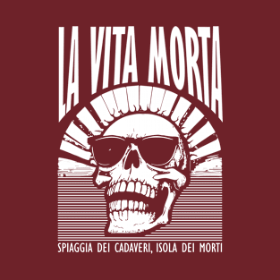 La Dolce Morte– a skull’s sweet life (or death). T-Shirt