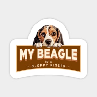 My Beagle is a Sloppy Kisser Magnet