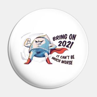 Toilet Paper 2021 Will Not Be Worse Pin