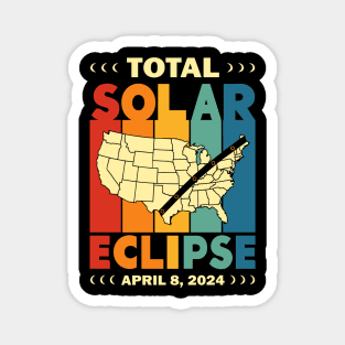 Totla Solar Eclipse 2024 America Path of Totality Spring 4.08.24 Total Solar Eclipse 2024 Magnet