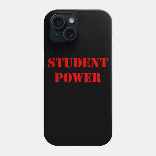 Student Power Phone Case by TheCosmicTradingPost