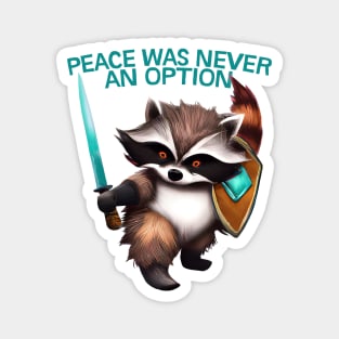 Peace Was Never An Option -- Trash Panda With Sword Magnet