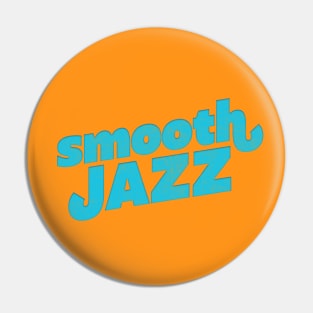 Smooth Jazz  // Jazz Lover Gift Design Pin