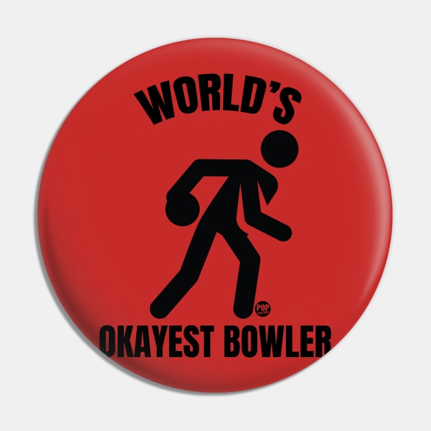 OKAYEST BOWLER Pin by toddgoldmanart