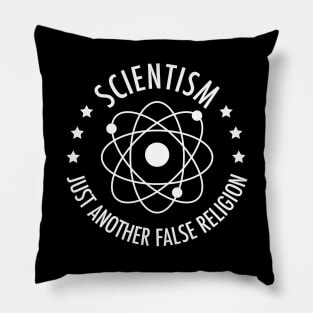 Scientism...Just another false religion, funny meme white text Pillow