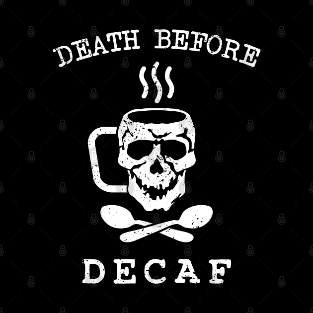 Death > Decaf by CCDesign