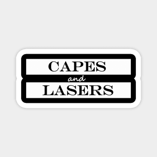 capes and lasers Magnet